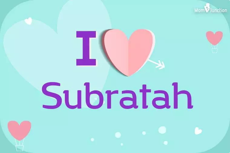 I Love Subratah Wallpaper