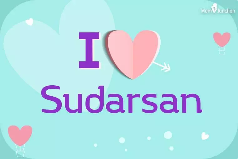 I Love Sudarsan Wallpaper