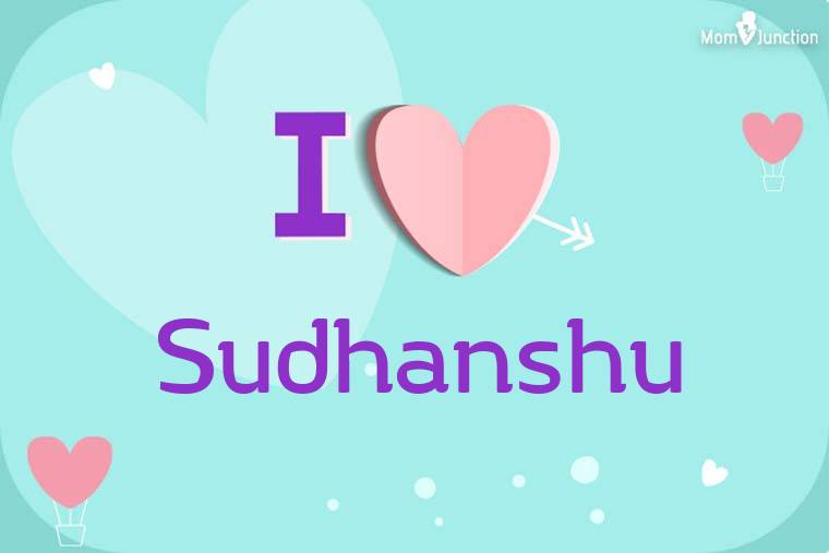 I Love Sudhanshu Wallpaper
