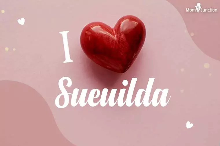 I Love Sueuilda Wallpaper