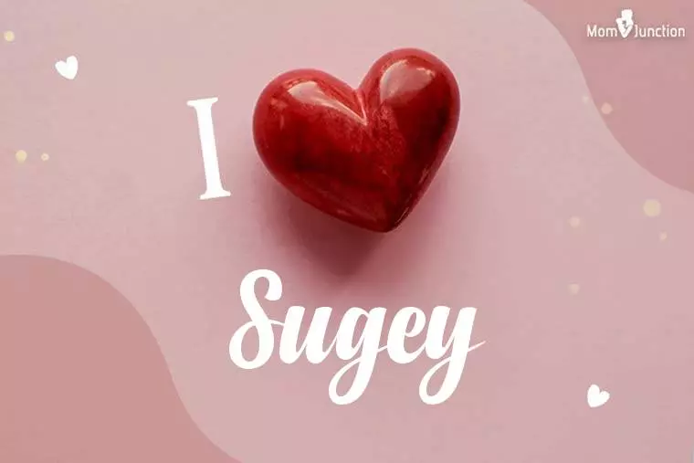 I Love Sugey Wallpaper