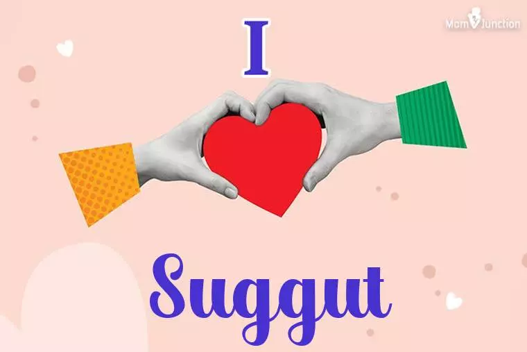 I Love Suggut Wallpaper