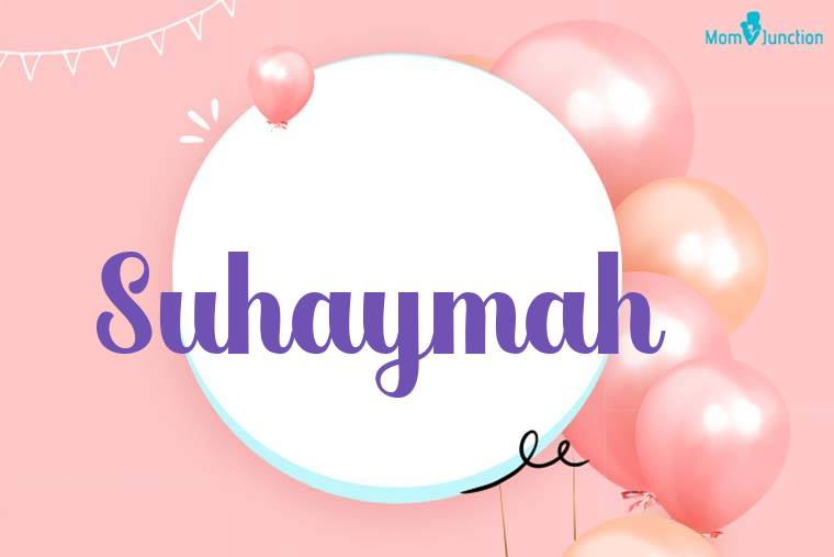 Suhaymah Birthday Wallpaper