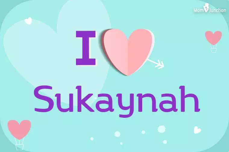 I Love Sukaynah Wallpaper