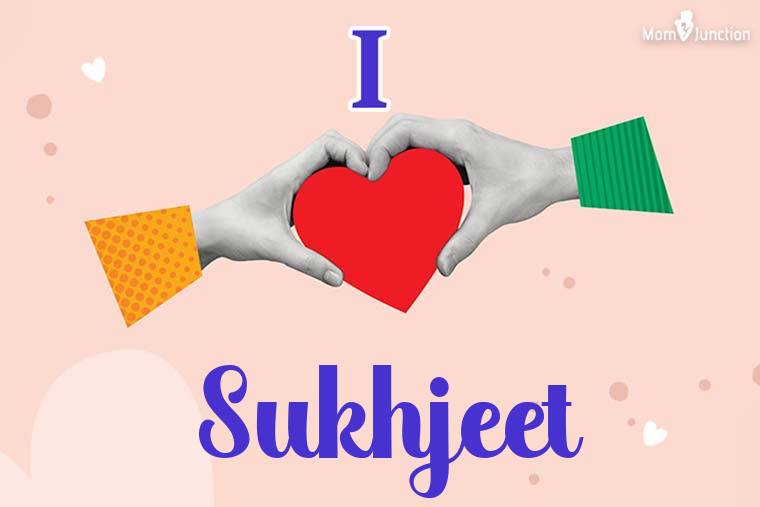 I Love Sukhjeet Wallpaper