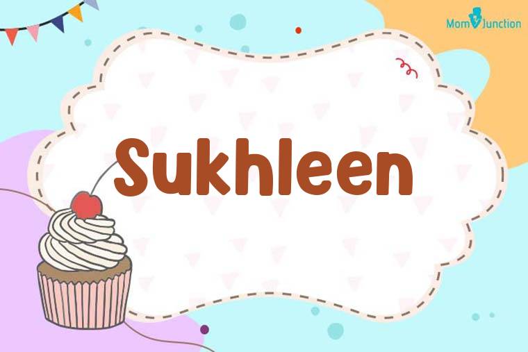 Sukhleen Birthday Wallpaper