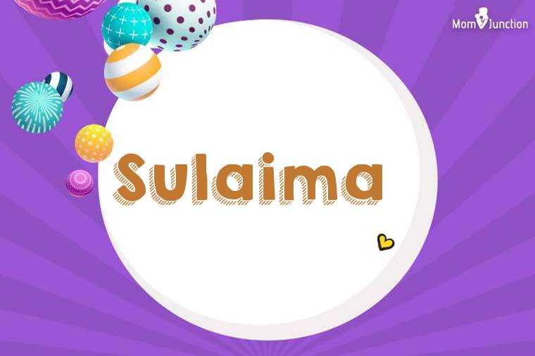 Sulaima 3D Wallpaper