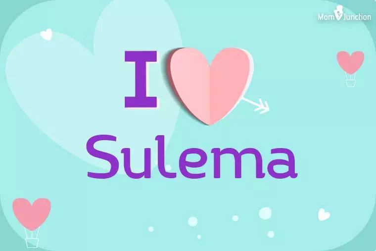 I Love Sulema Wallpaper