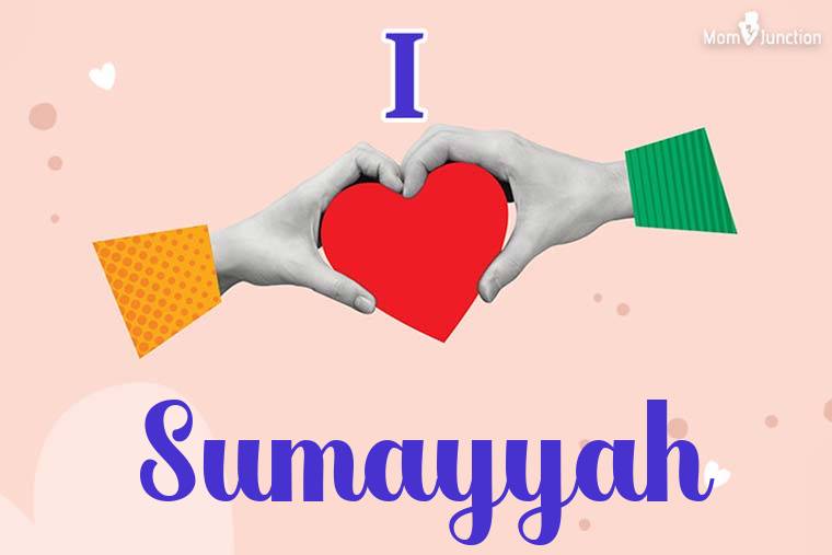 I Love Sumayyah Wallpaper