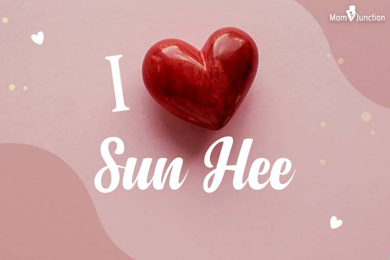 I Love Sun Hee Wallpaper