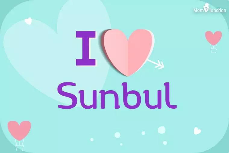 I Love Sunbul Wallpaper