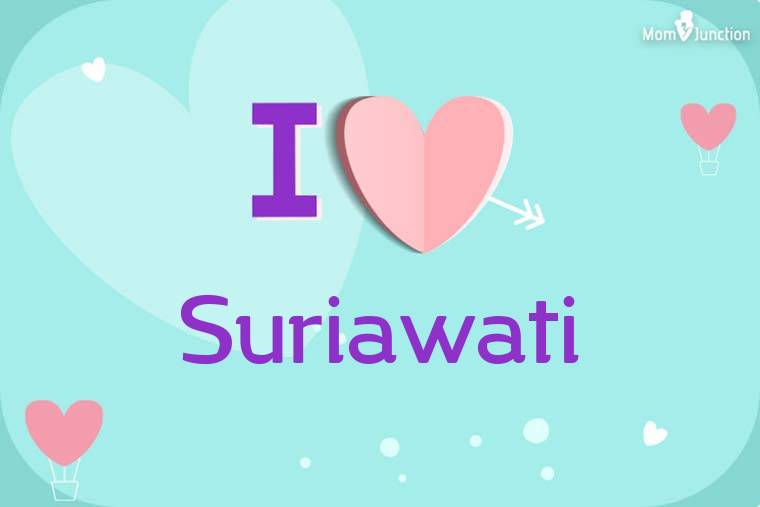I Love Suriawati Wallpaper