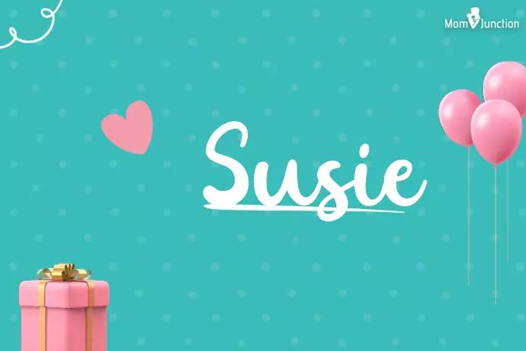 Susie Birthday Wallpaper