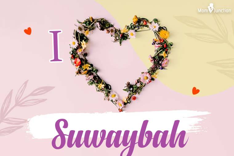 I Love Suwaybah Wallpaper