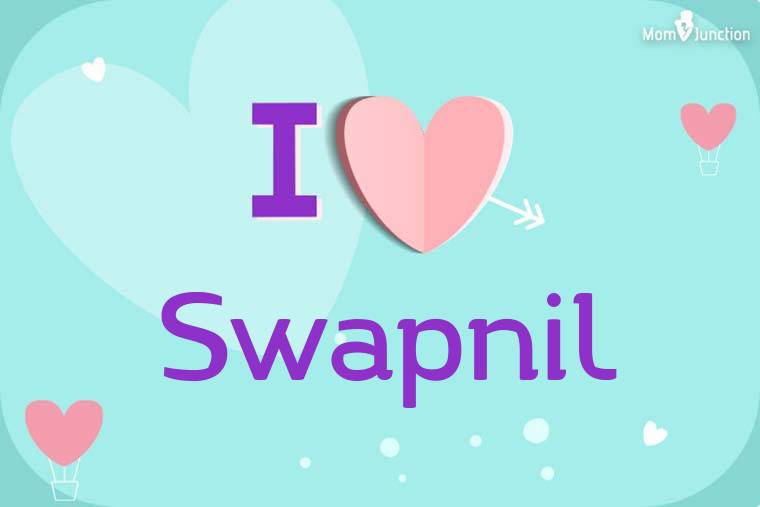 I Love Swapnil Wallpaper