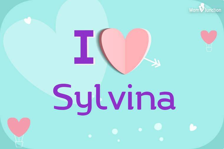 I Love Sylvina Wallpaper