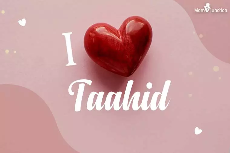 I Love Taahid Wallpaper