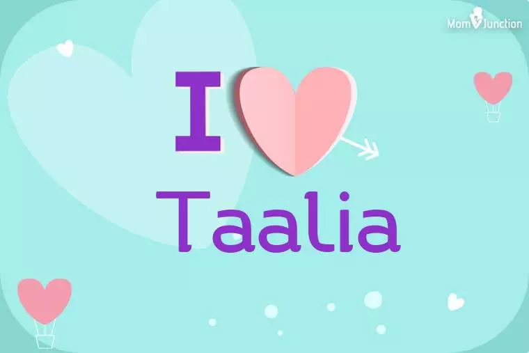 I Love Taalia Wallpaper