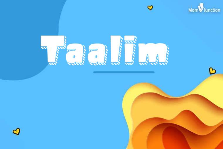 Taalim 3D Wallpaper