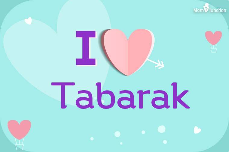 I Love Tabarak Wallpaper