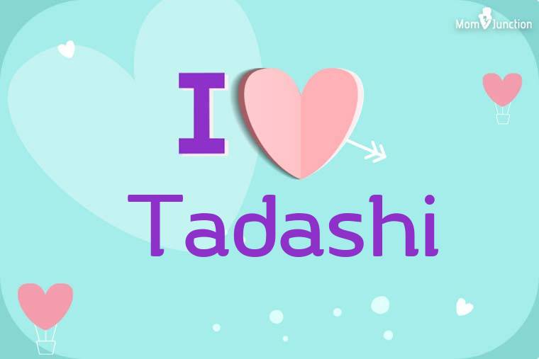 I Love Tadashi Wallpaper