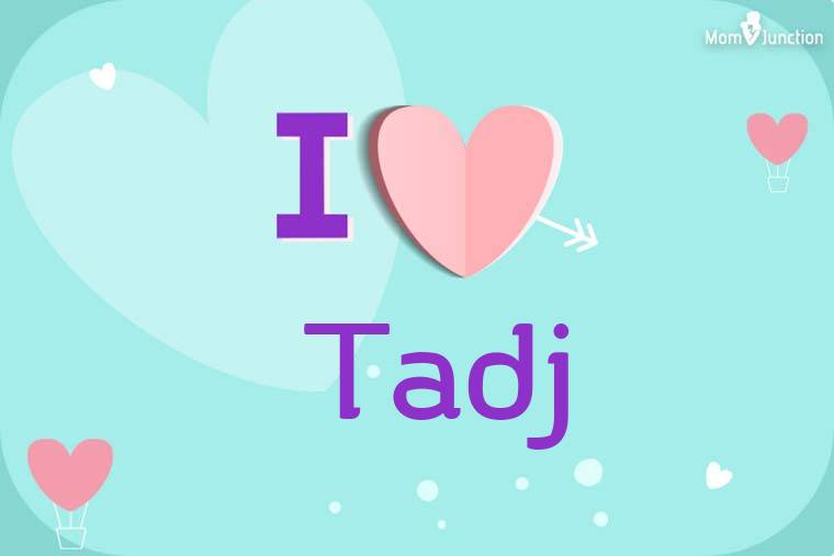 I Love Tadj Wallpaper