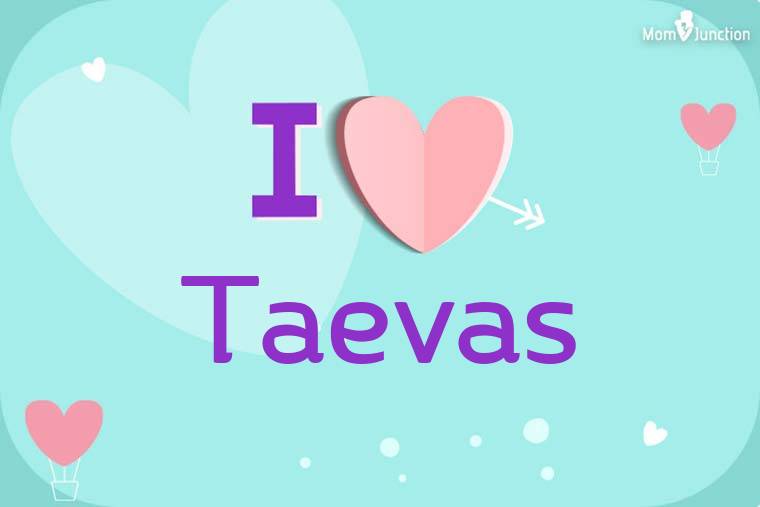 I Love Taevas Wallpaper