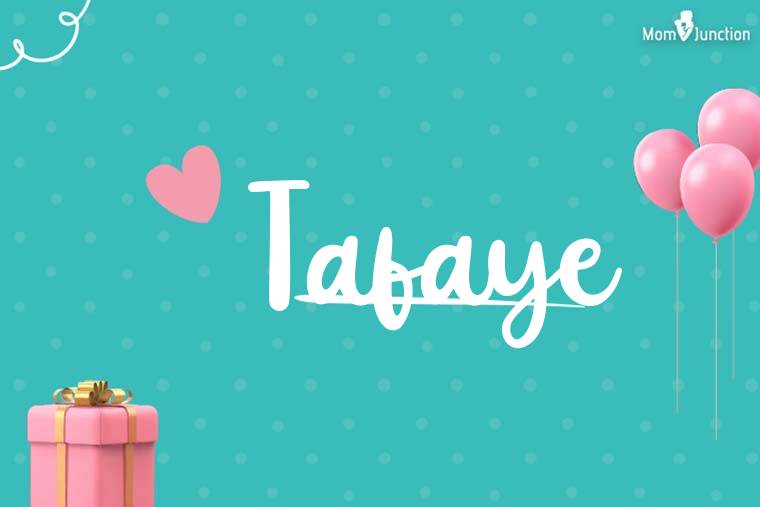 Tafaye Birthday Wallpaper