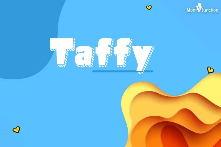 Taffy 3D Wallpaper