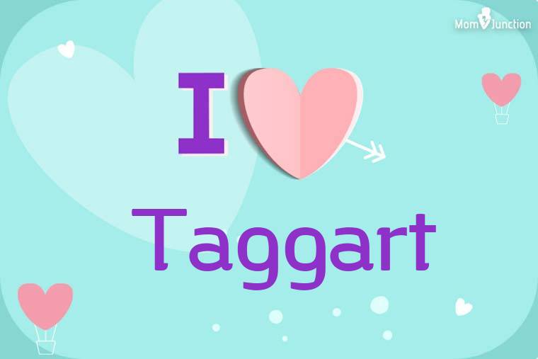 I Love Taggart Wallpaper