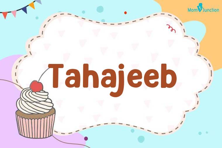 Tahajeeb Birthday Wallpaper