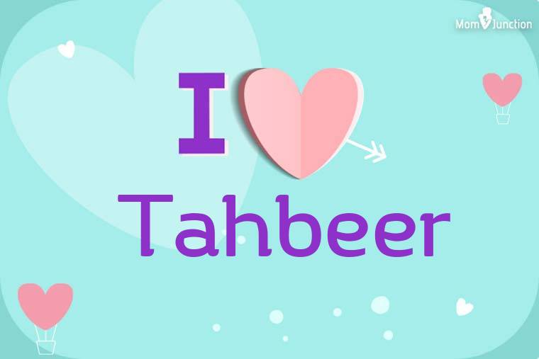 I Love Tahbeer Wallpaper