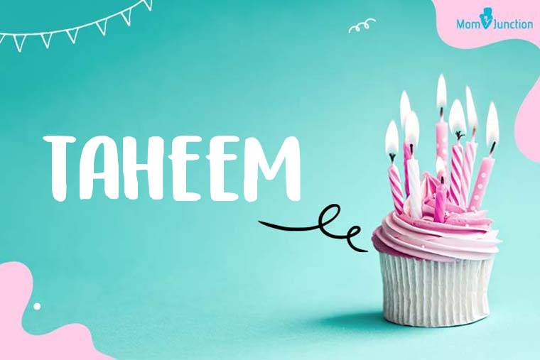 Taheem Birthday Wallpaper