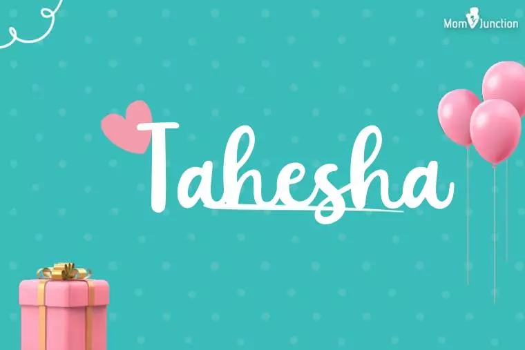 Tahesha Birthday Wallpaper