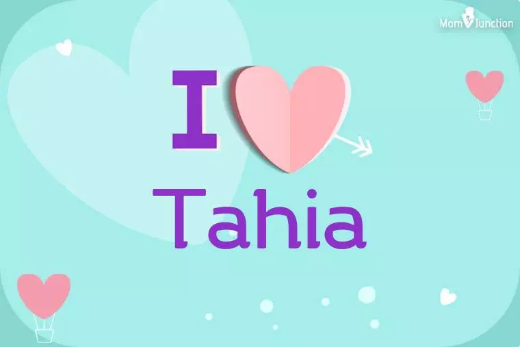 I Love Tahia Wallpaper