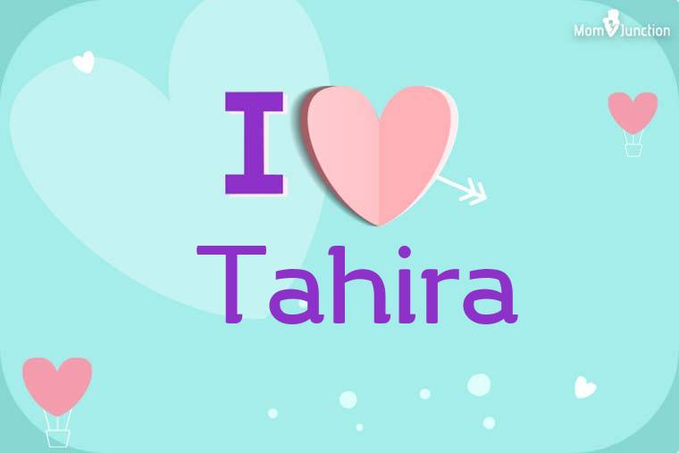 I Love Tahira Wallpaper