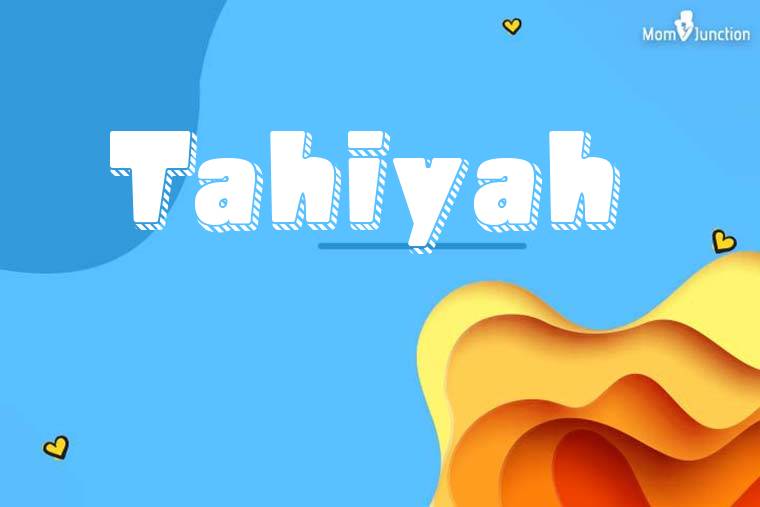 Tahiyah 3D Wallpaper