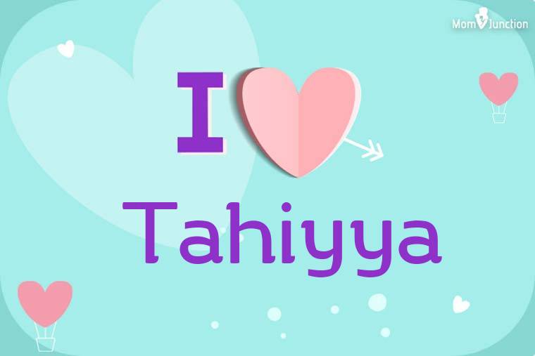 I Love Tahiyya Wallpaper