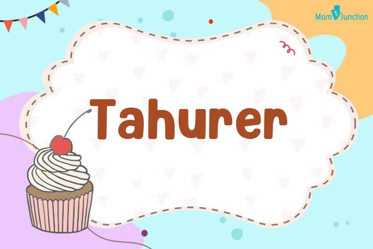 Tahurer Birthday Wallpaper