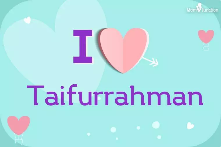 I Love Taifurrahman Wallpaper