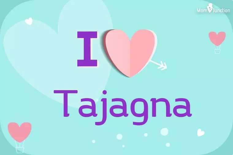 I Love Tajagna Wallpaper