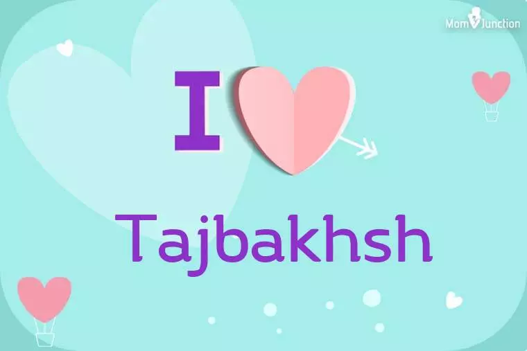 I Love Tajbakhsh Wallpaper