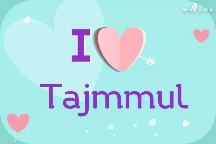 I Love Tajmmul Wallpaper