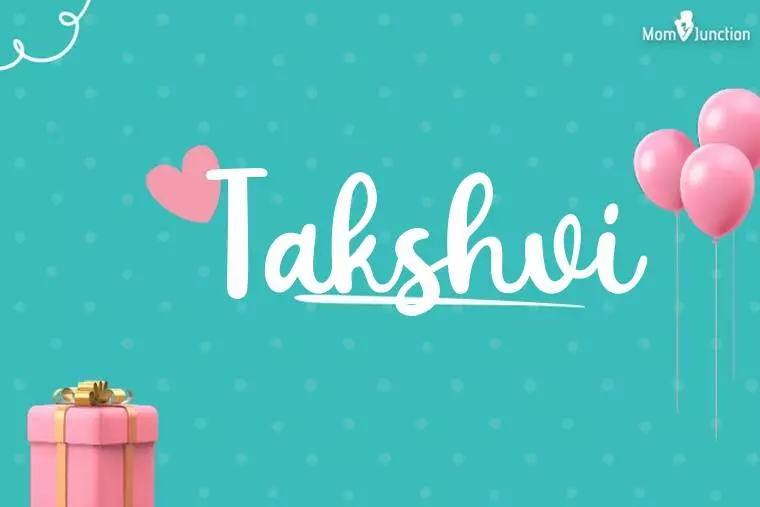 Takshvi Birthday Wallpaper