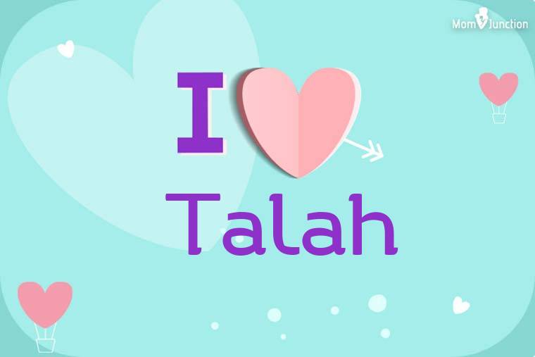 I Love Talah Wallpaper