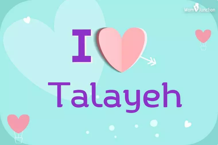 I Love Talayeh Wallpaper