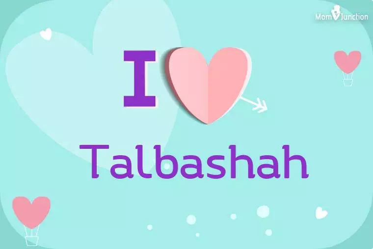 I Love Talbashah Wallpaper