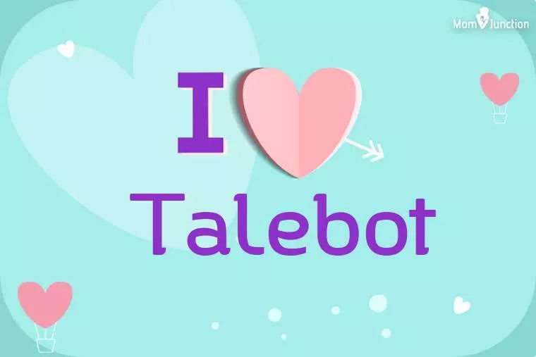 I Love Talebot Wallpaper