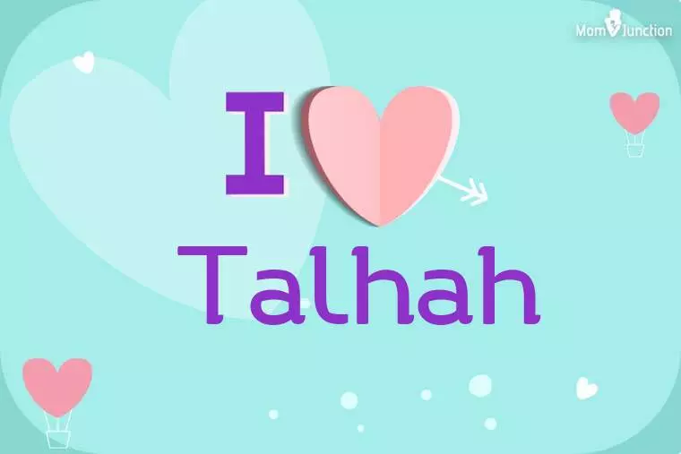 I Love Talhah Wallpaper