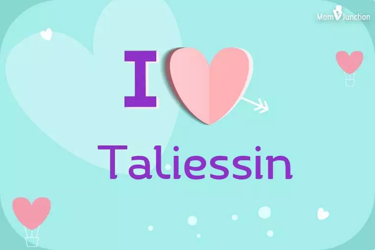 I Love Taliessin Wallpaper